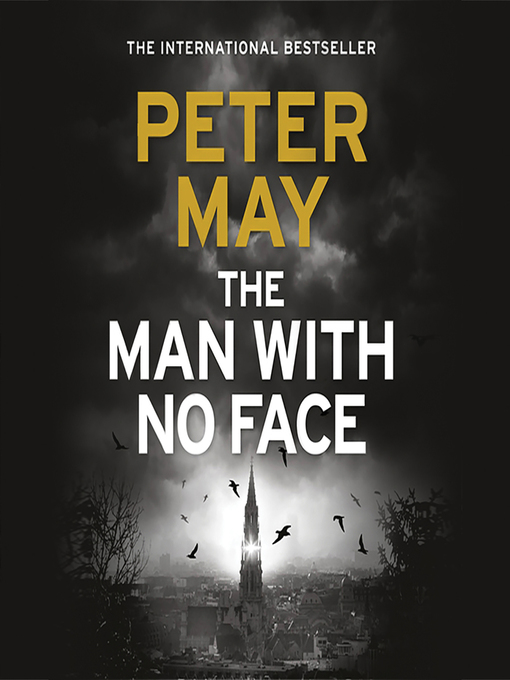 Title details for The Man with No Face by Peter May - Available